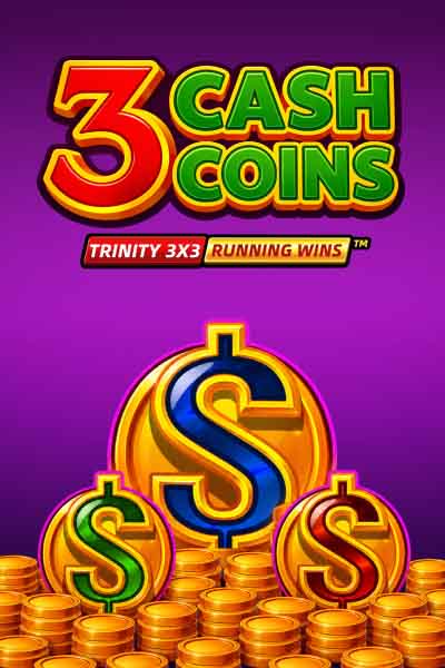 3 Cash Coins RUNNING WINS